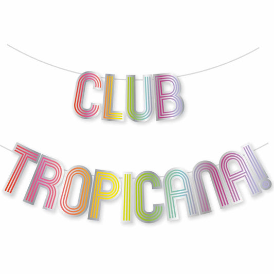Club Tropicana Letter Banner FSC